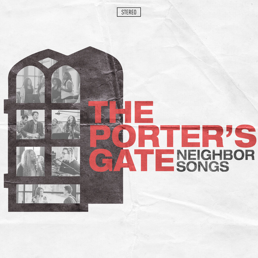 Read more about the article Porter’s Gate Worship Album – Neighbor Songs