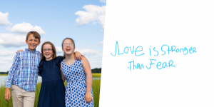 love is stronger than fear