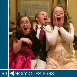 holy questions
