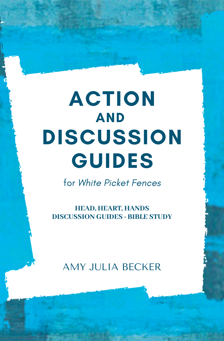 Action and Discussion Guides for White Picket Fences paperback