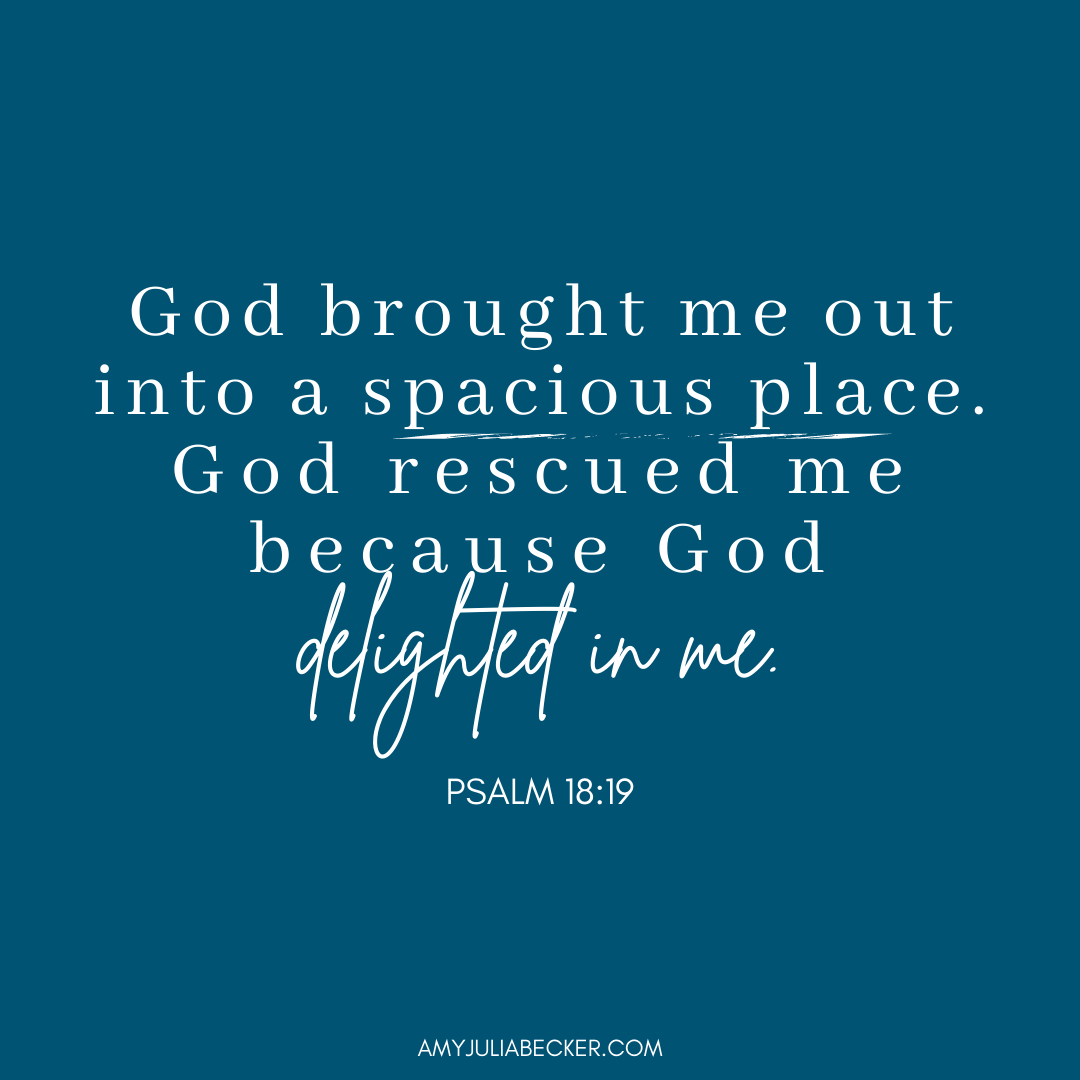 blue graphic with white text quoting Psalm 18:19