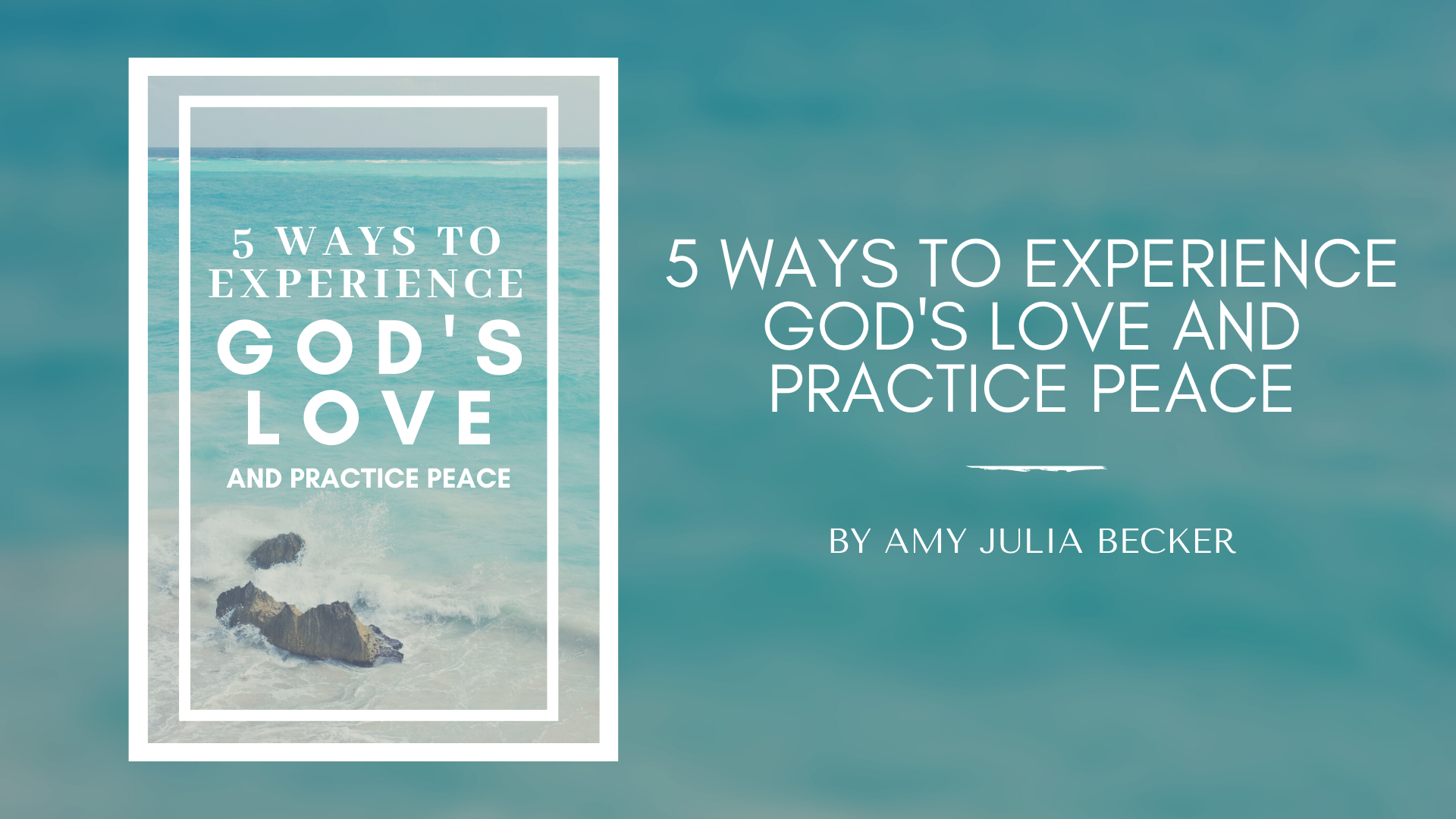 5 ways to experience God's love and practice peace PDF