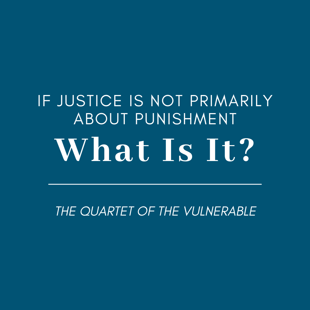 Read more about the article The Quartet of the Vulnerable and Justice