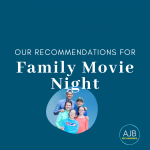 blue graphic with a picture of Amy Julia's family and white text that says Our recommendations for family movie night