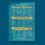 blue graphic with picture of Brene Brown's book The Gifts of Imperfection