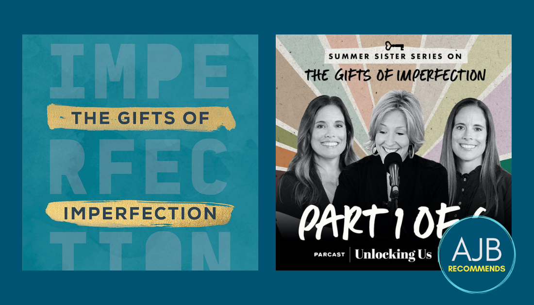 blue graphic with pictures of Brene Brown's book called The Gifts of Imperfection and the logo of her podcast series about the book