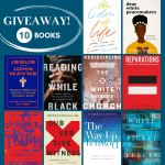 Blue graphic with text that says Giveaway 10 Books, with books covers of Color of Life, Dear White Peacemakers, Jesus and John Wayne, Reading While Black, Rediscipling the White Church, Reparations, A Sojourner’s Truth, Subversive Witness, The Way Up Is Down, White Picket Fences