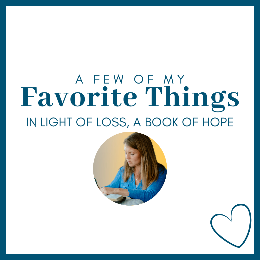 white graphic with a circle photo of Amy Julia and blue text that says A Few of My Favorite Things: In Light of Loss, a Book of Hope