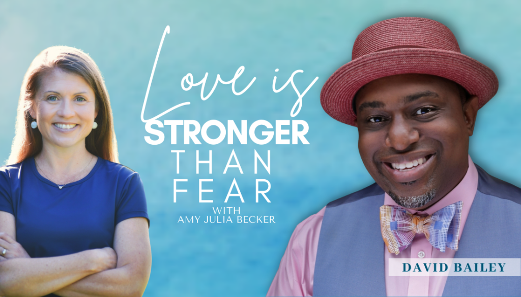 gradient blue graphic with the text Love Is Stronger Than Fear Podcast with Amy Julia Becker and cutout pictures of David Bailey and Amy Julia
