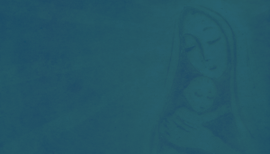blue graphic with faint sketch of Mary and baby Jesus