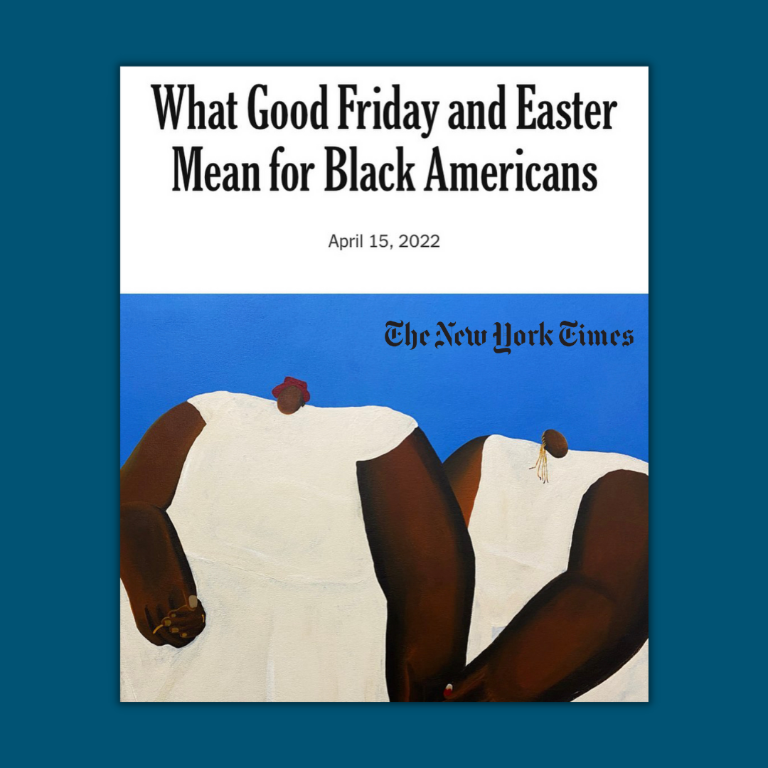 blue graphic with screenshot of Esau McCaulley's essay for the New York Times: What Good Friday and Easter Mean for Black Americans