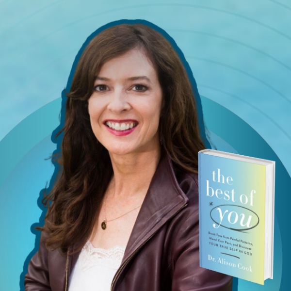 gradient blue graphic with cutout picture of Dr. Alison Cook, the book cover of The Best of You, and text that says Love Is Stronger Than Fear.