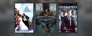 graphic with a blurred background and covers of three things to watch: My Big Fat Greek Wedding, Wakanda Forever, and Occupied