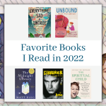 mosaic background with gray graphic with blue text that says Favorite Books I Read in 2022 and book covers of: Everything Sad Is Untrue, Unbound, The Midnight Library, Surrender, The Spiritual Child