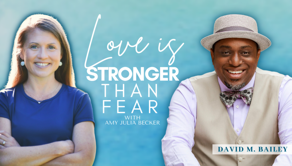 gradient blue graphic with cutout pictures of Amy Julia Becker and David M. Bailey and text that says Love Is Stronger Than Fear