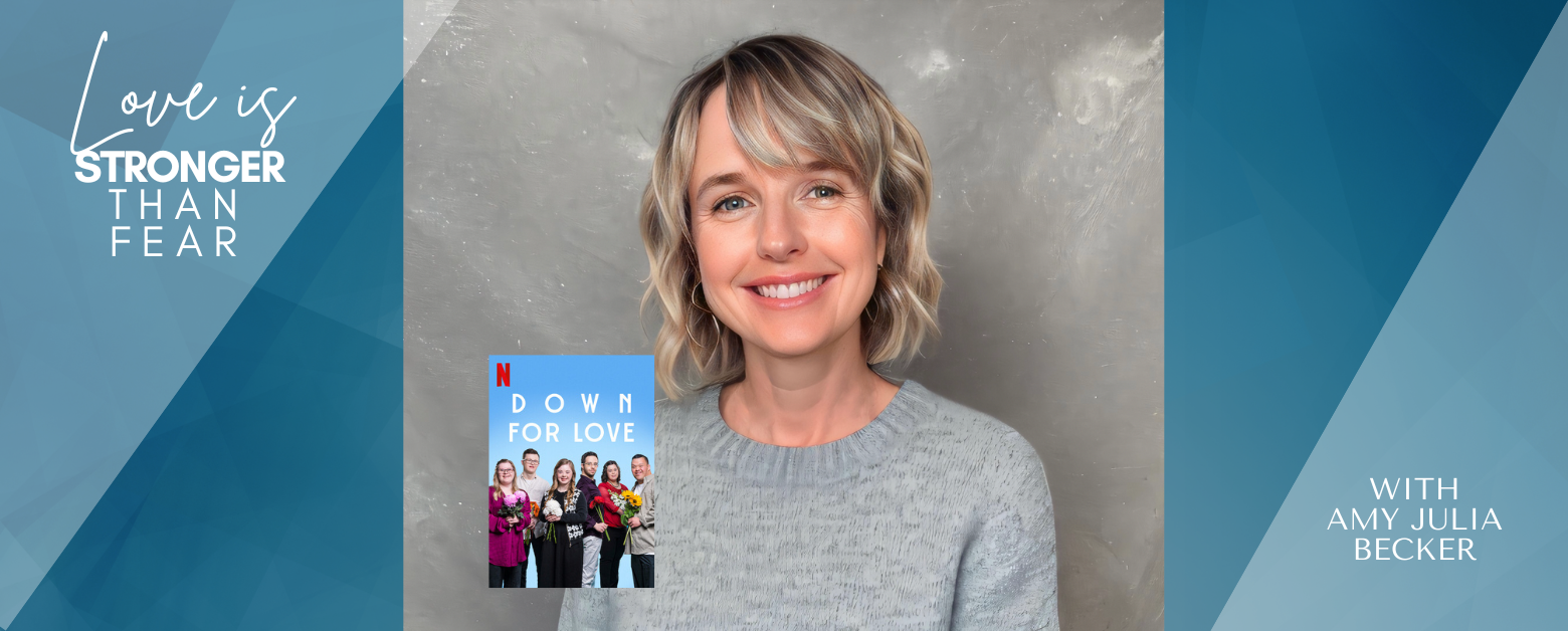 gradient blue graphic with text that says Love Is Stronger than Fear with Amy Julia Becker and photo of Robyn Paterson and cover of Down for Love