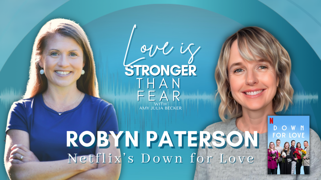 gradient blue graphic with cutout photo of Robyn Paterson with text in the center that says Love Is Stronger Than Fear, the cover of Down for Love, and text that says, “Netflix’s Down for Love”