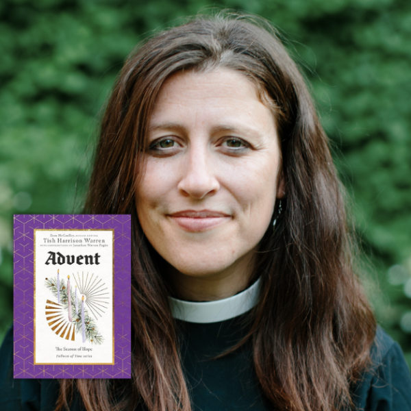 gradient blue graphic with photo of Tish Harrison Warren in front of green bushes with text that says Love Is Stronger Than Fear with Amy Julia Becker and the cover of Tish’s Advent devotional