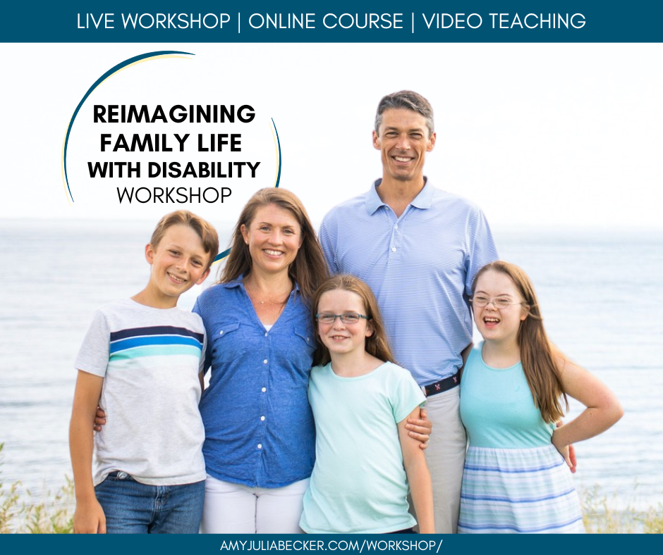 [image description: graphic with a photo of Amy Julia's family standing outside in front of marsh grasses and water behind them; Text overlay says “Reimagining Family Life with Disability workshop" inside of blue and gold partial circles. Text at the top says: Live workshop, Online course, video teaching]