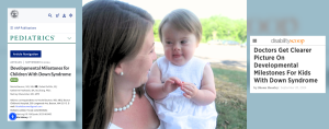 a photo in the middle is of Amy Julia smiles at baby Penny in her arms, who has Down syndrome and is wearing a white dress and looking back with a playful expression. They are outside on a sunny day, with greenery in the background. On either side of the photo are screenshots of a new study about developmental milestones for children with Down syndrome