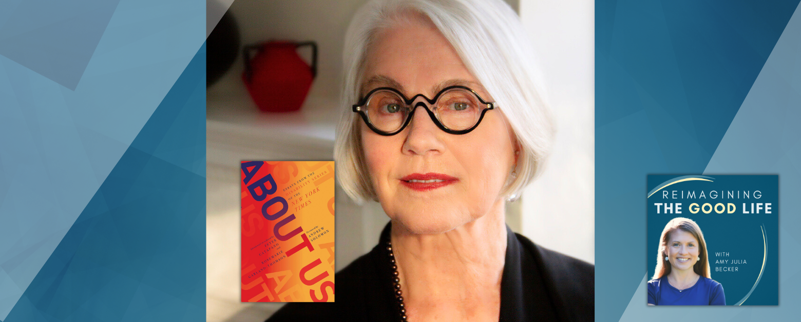 graphic with a photo of Rosemarie Garland-Thomson. Dark and light blue bars cut diagonally through the left and the right of the photo. There is an overlay of the book cover of ”About Us” and the “Reimagining the Good Life” podcast logo in the bottom right corner.