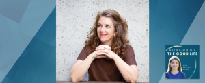 dark blue graphic with geometric shape overlays and the Reimagining the Good Life with Amy Julia Becker podcast logo in bottom right corner. In the middle of the graphic is a photo of Cara Meredith