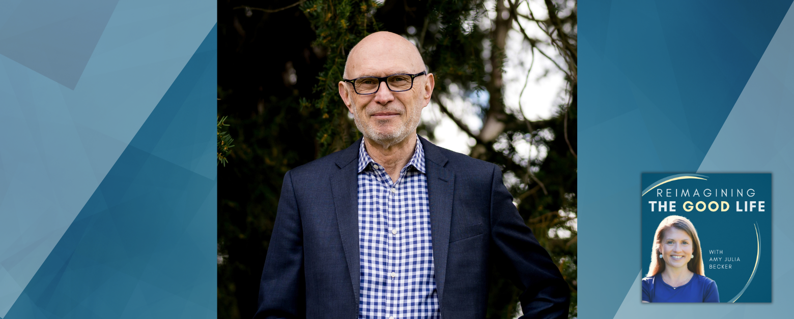 dark blue graphic with geometric shape overlays and the Reimagining the Good Life with Amy Julia Becker podcast logo in bottom right corner. In the middle of the graphic is a photo of Miroslav Volf, PhD