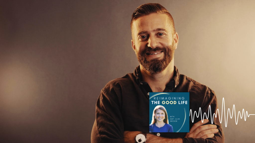 Podcast graphic for Reimagining the Good Life, Season 9 Episode 6. Justin Whitmel Earley poses for an indoor portrait with text overlay that reads: “Why Ignoring the Body Never Works with Justin Whitmel Earley.” Near the bottom is a small thumbnail of host Amy Julia Becker and the show’s logo.