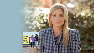 Katherine Wolf poses for a portrait outside in a garden. In the lower left is the cover of the “Take the Next Step with Amy Julia Becker” podcast with Penny, who has Down syndrome, walking with Amy Julia on a dirt path.