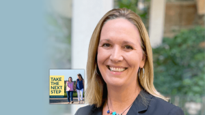 Sheli Reynolds poses for a portrait outside. In the lower left is the cover of the “Take the Next Step with Amy Julia Becker” podcast with Penny, who has Down syndrome, walking with Amy Julia on a dirt path.