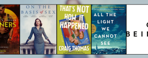 A horizontal collage of book and movie covers displayed side by side. Visible covers include Sinners on the far left with a fiery orange-red design, On the Basis of Sex featuring a woman in a blue suit standing before courthouse columns, All the Light We Cannot See with a blue sky over a cityscape, an abstract black-and-white cover with small glowing light icons arranged in a grid, and a partially visible white cover on the far right with bold black letters beginning “BEI.”