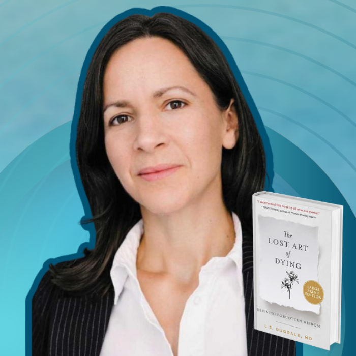 AJB-featured season 6(1560 × 628 px) – dugdale gradient blue graphic with cutout photo of Dr. Lydia Dugdale, the book cover of The Lost Art of Dying, and text that says Love Is Stronger Than Fear